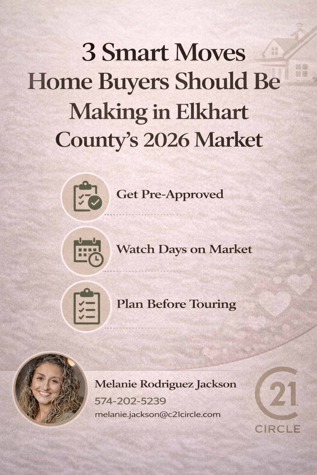 Elkhart County real estate tips for home buyers in 2026 by Melanie Rodriguez Jackson, Century 21 Circle.